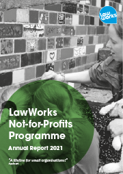 LawWorks Not-for-Profits Programme Annual Report 2021